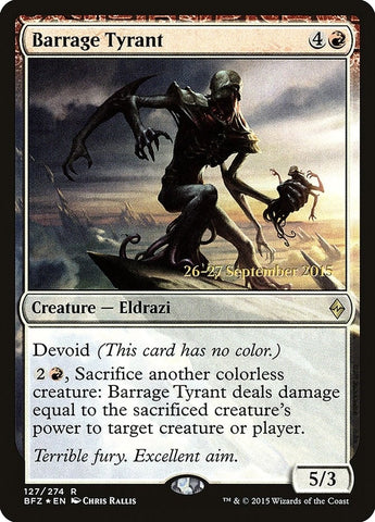 Image for Barrage Tyrant (127) [Prerelease Cards]