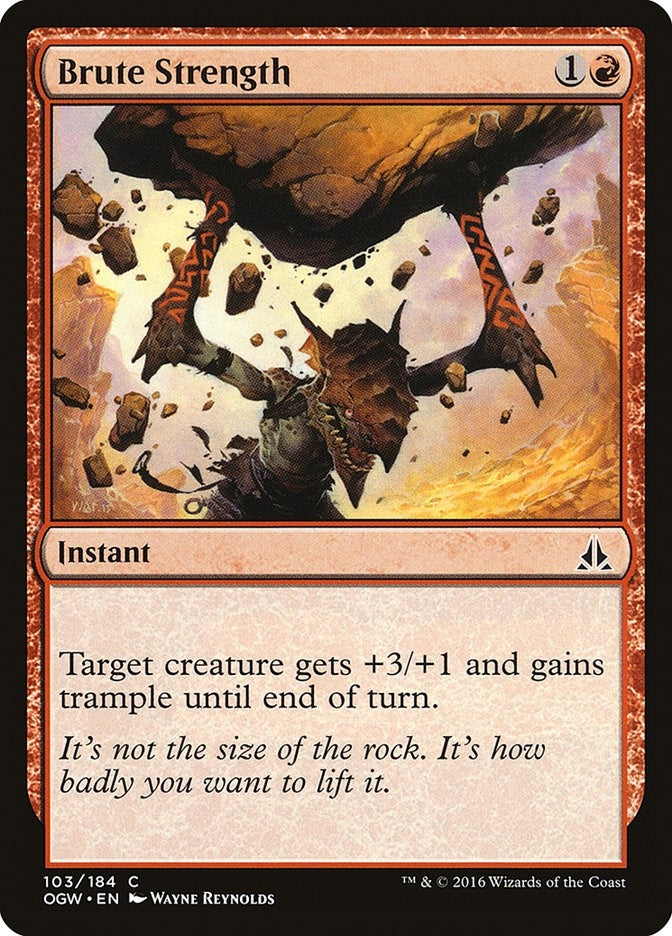 Image for Brute Strength (103) [Oath of the Gatewatch]