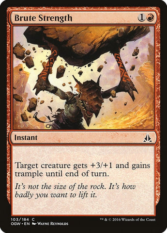 Image for Brute Strength (103) [Oath of the Gatewatch]