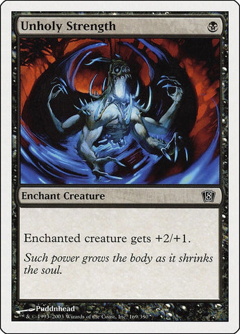 Image for Unholy Strength (169) - Magic: The Gathering