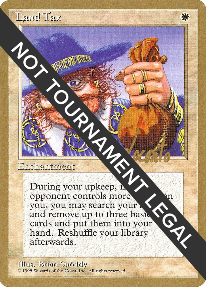 Image for Land Tax - 1996 Michael Loconto (4ED) [World Championship Decks]
