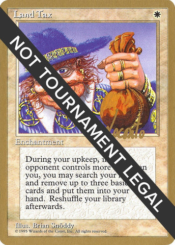 Image for Land Tax - 1996 Michael Loconto (4ED) [World Championship Decks]