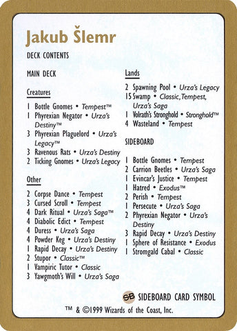 Image for 1999 Jakub Slemr Decklist Card [World Championship Decks]
