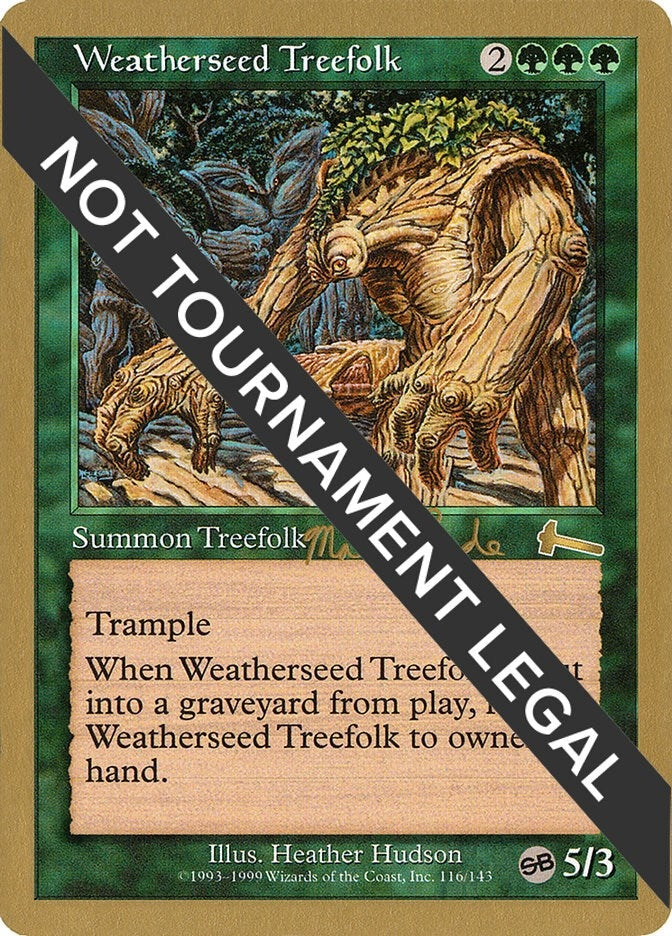 Image for Weatherseed Treefolk - 1999 Matt Linde (ULG) (SB) [World Championship Decks]