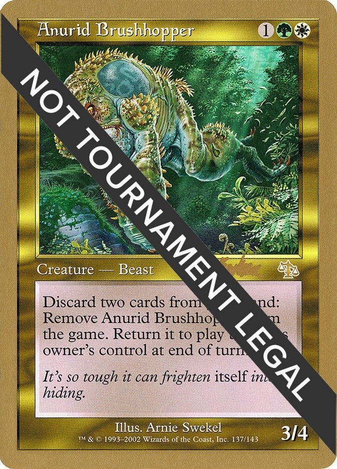 Image for Anurid Brushhopper - 2002 Brian Kibler (JUD) [World Championship Decks]