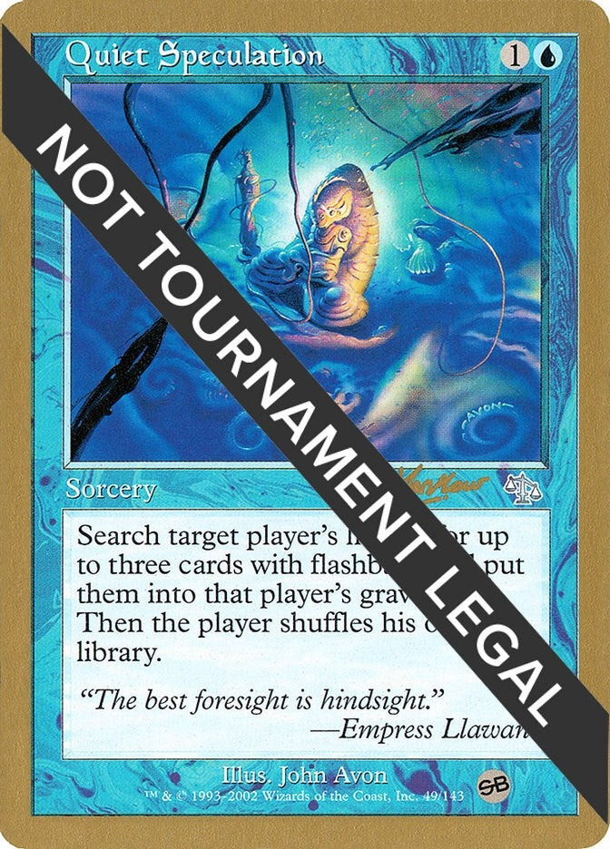 Image for Quiet Speculation - 2002 Sim Han How (JUD) (SB) - Magic: The Gathering