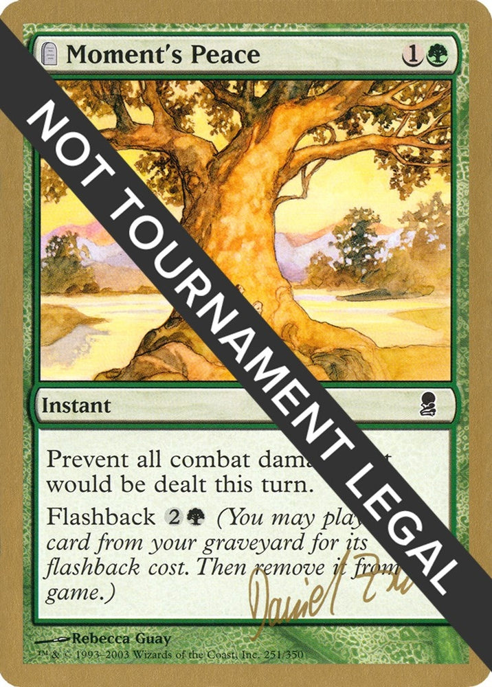 Image for Moment's Peace - 2003 Daniel Zink (ODY) [World Championship Decks]