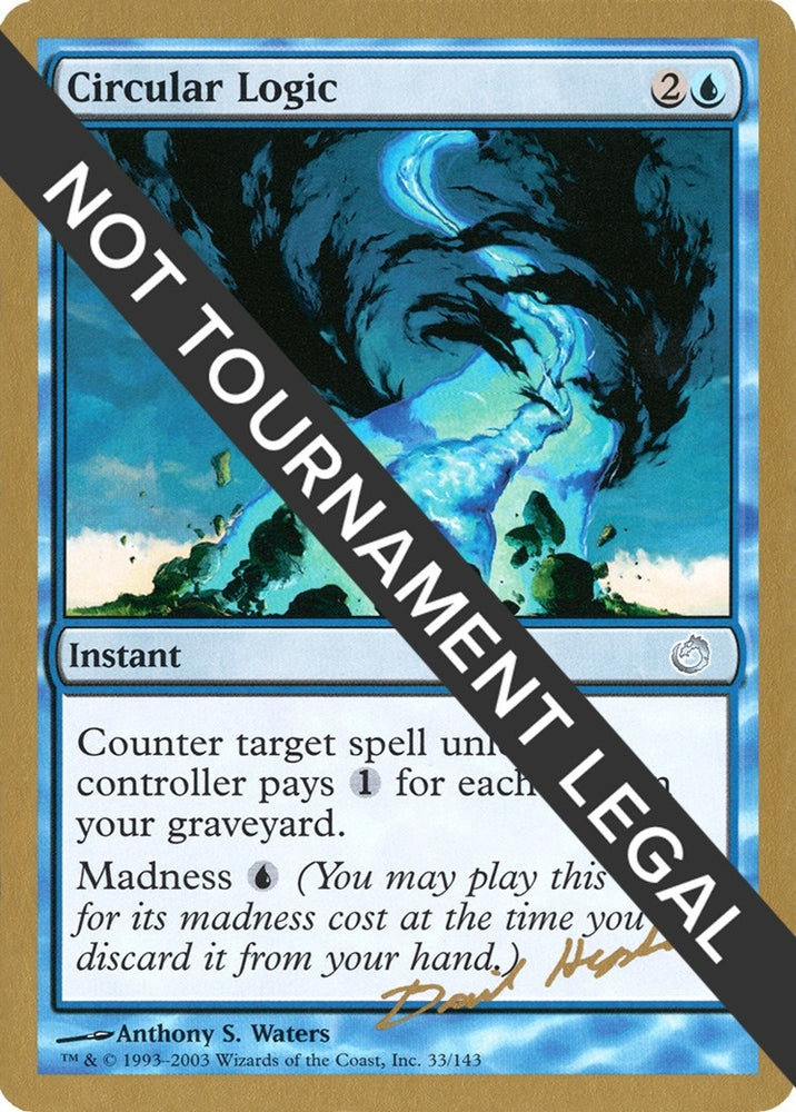 Image for Circular Logic - 2003 Dave Humpherys (TOR) [World Championship Decks]