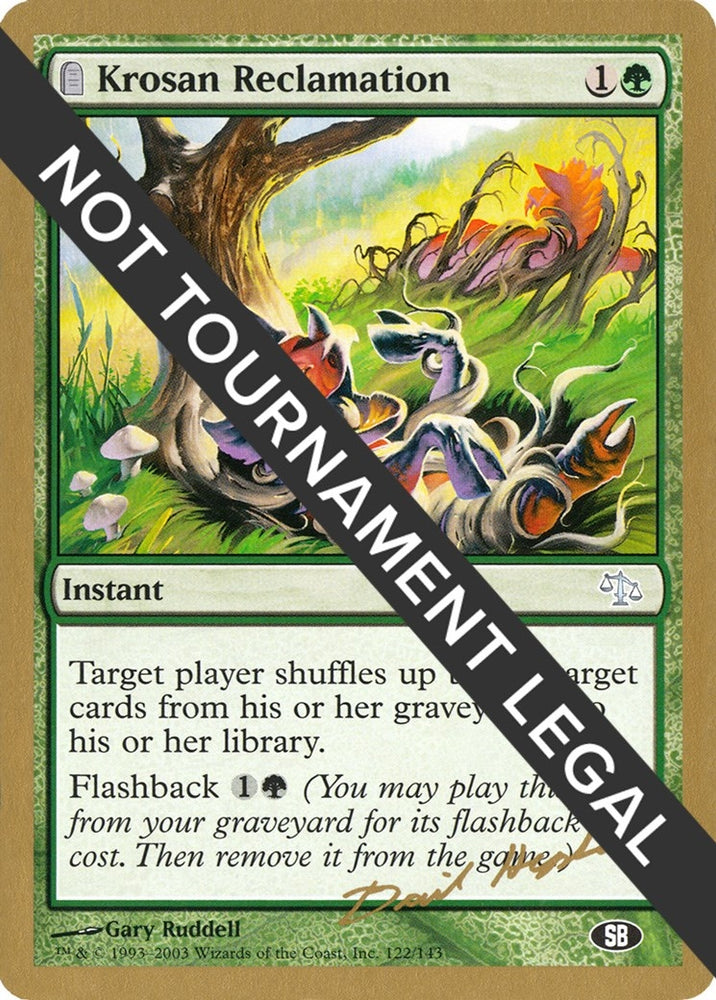 Image for Krosan Reclamation - 2003 Dave Humpherys (JUD) (SB) [World Championship Decks]