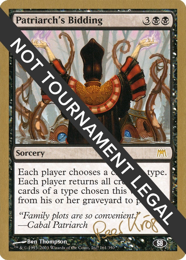 Image for Patriarch's Bidding - 2003 Peer Kroger (ONS) (SB) [World Championship Decks]