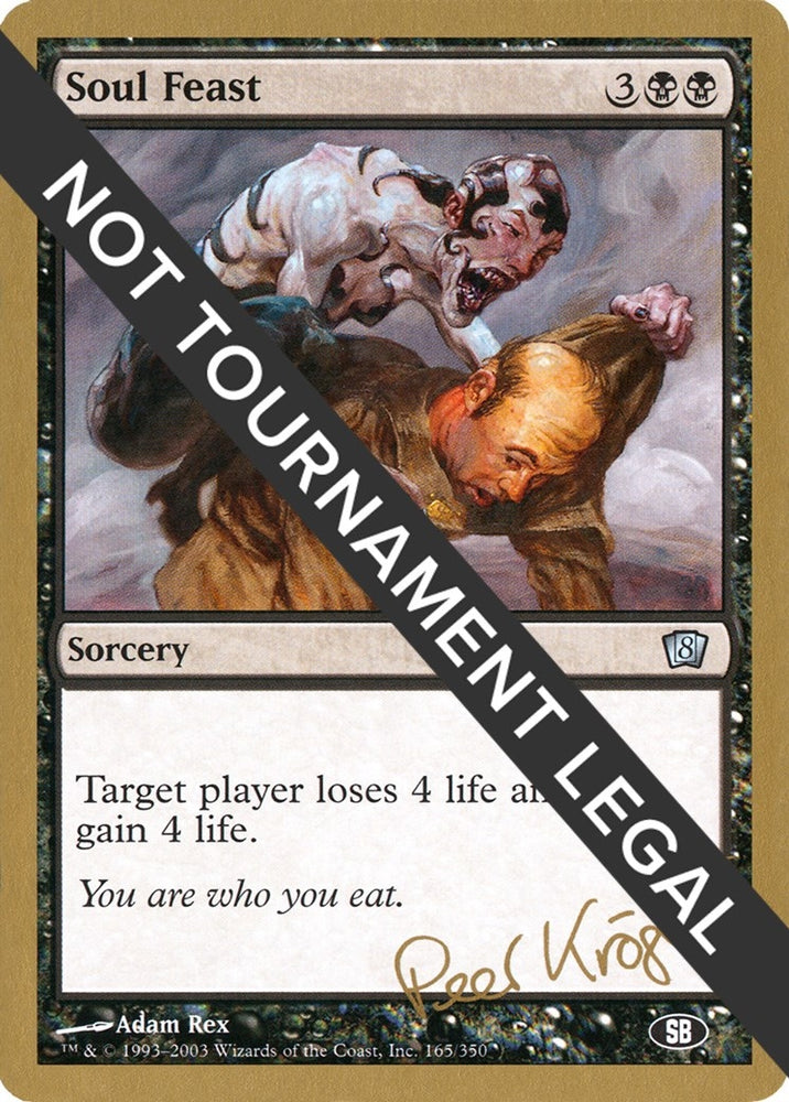 Image for Soul Feast - 2003 Peer Kroger (8ED) (SB) [World Championship Decks]