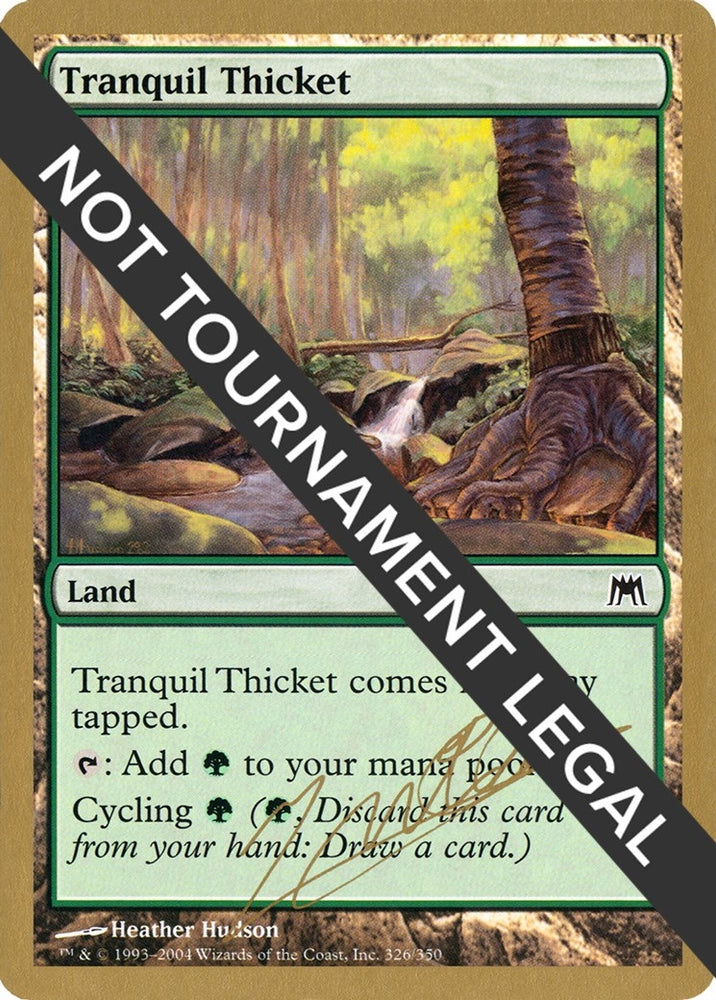 Image for Tranquil Thicket - 2004 Julien Nuijten (ONS) [World Championship Decks]