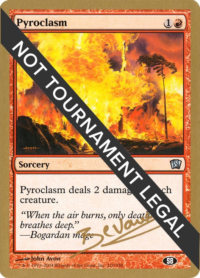 Image for Pyroclasm - 2004 Manuel Bevand (8ED) (SB) - Magic: The Gathering