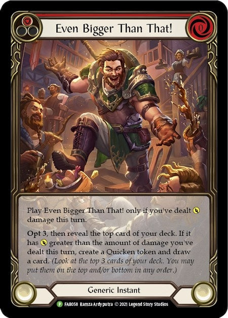 Image for Even Bigger Than That! (Red) - FAB058 (FAB058) (Flesh and Blood: Promo Cards) - Flesh and Blood TCG