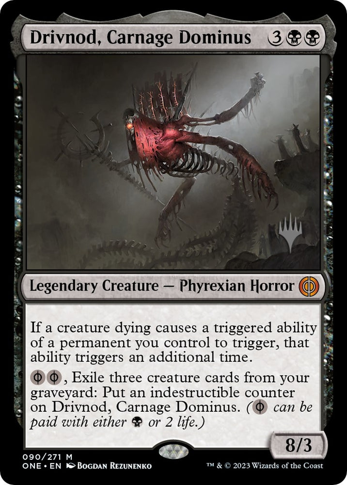 Image for Drivnod, Carnage Dominus (90) [Promo Pack: Phyrexia: All Will Be One]