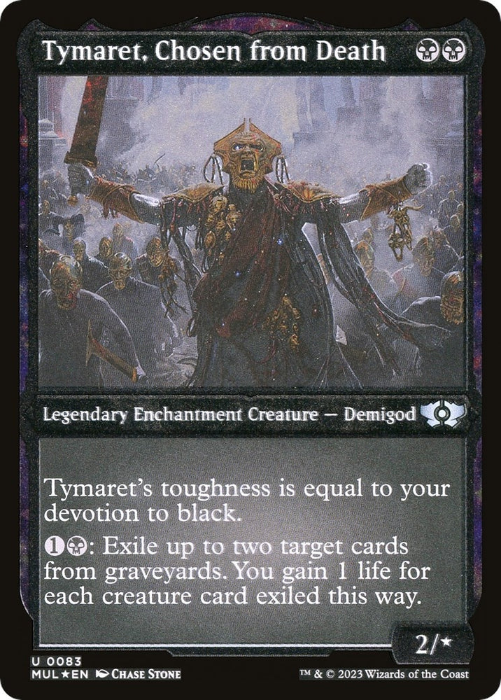 Image for Tymaret, Chosen from Death (Foil Etched) (83) [March of the Machine: Multiverse Legends]