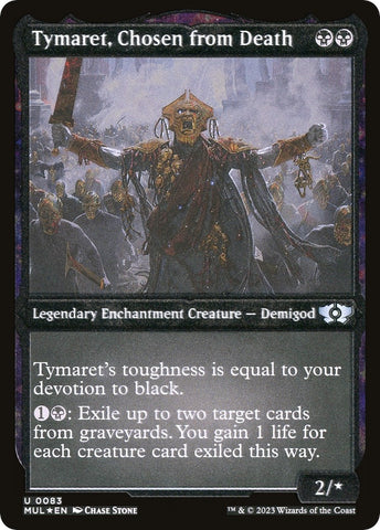 Image for Tymaret, Chosen from Death (Foil Etched) (83) [March of the Machine: Multiverse Legends]