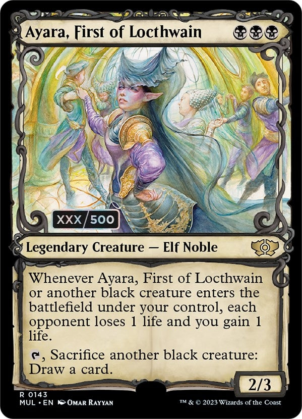 Image for Ayara, First of Locthwain (Serial Numbered) (143) [March of the Machine: Multiverse Legends]
