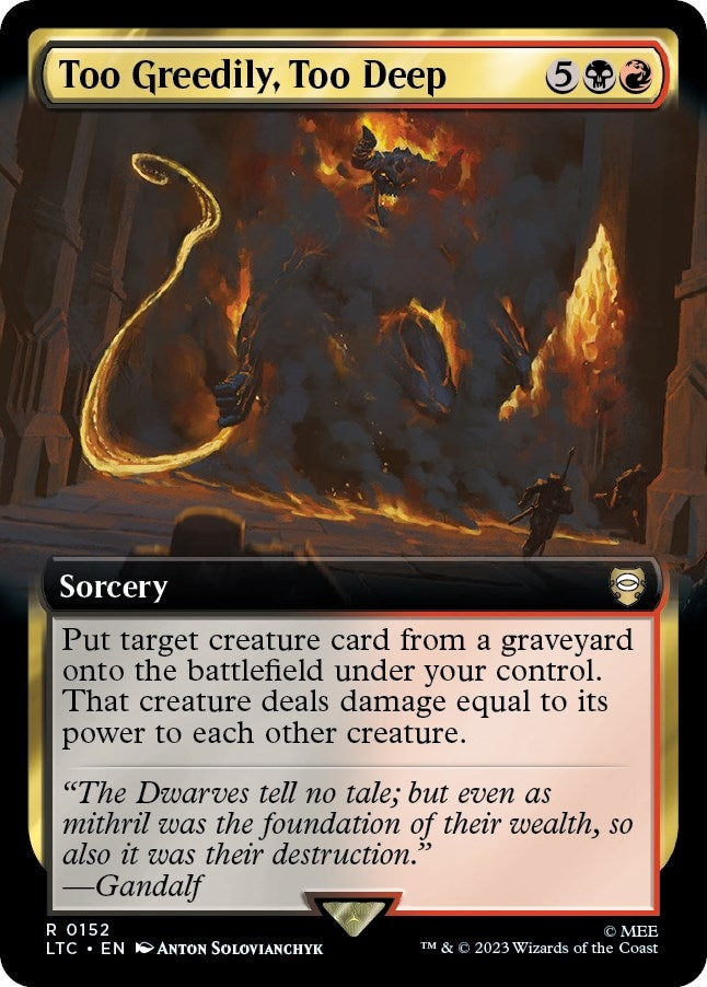 Image for Too Greedily, Too Deep (Extended Art) (152) [Commander: The Lord of the Rings: Tales of Middle-earth]