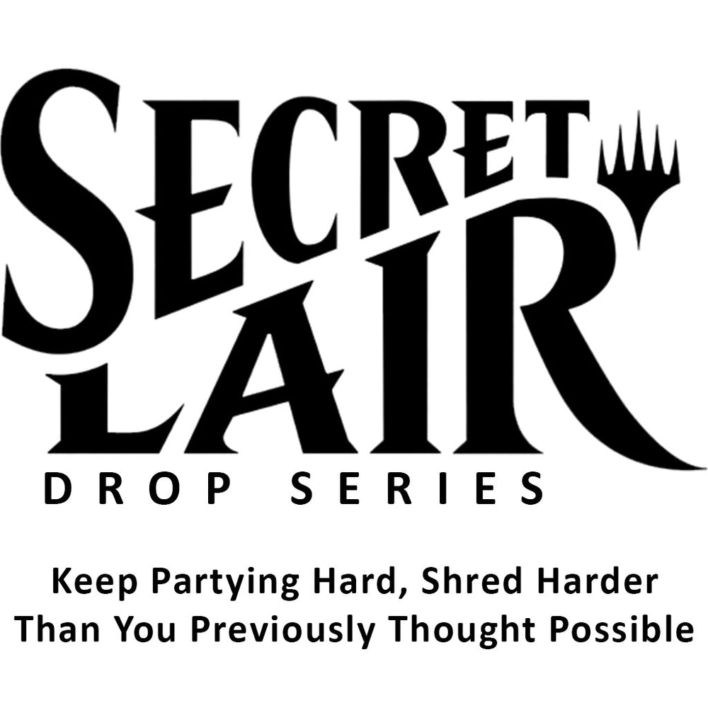 Image for Secret Lair Drop: Keep Partying Hard, Shred Harder Than You Previously Thought Possible - Non-Foil Edition [Secret Lair Drop Series]
