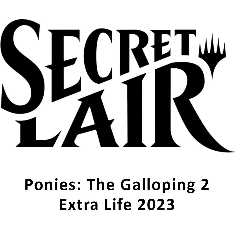 Image for Secret Lair: Ponies: The Galloping 2: Extra Life 2023 - Non-Foil Edition [Secret Lair Drop Series]