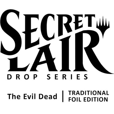 Image for Secret Lair Drop: Secret Lair x The Evil Dead - Traditional Foil Edition [Secret Lair Drop Series]