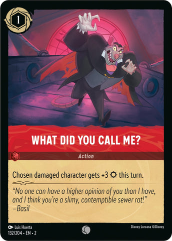 Image for What Did You Call Me? (132/204) - Disney Lorcana