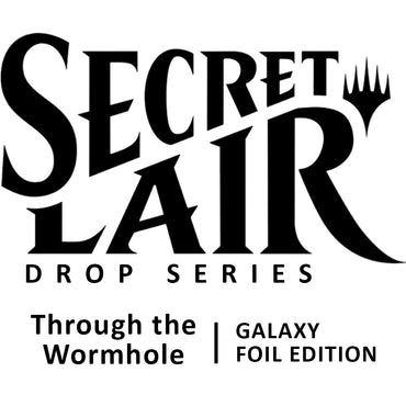 Image for Secret Lair Drop: Through the Wormhole - Galaxy Foil Edition [Secret Lair Drop Series]