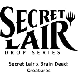 Secret Lair: Drop Series - Secret Lair x Brain Dead: Creatures (Non-Foil Edition)