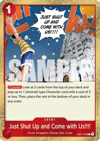 Image for Just Shut Up and Come with Us!!!! (Pirate Foil) (EB01-009) - One Piece Card Game