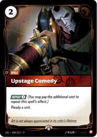 Upstage Comedy (009/219) (Riftbound Organized Play Promotional Cards)