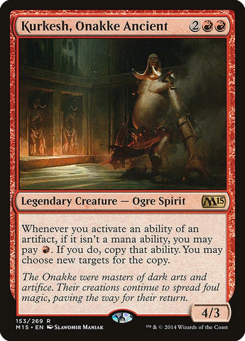 Image for Kurkesh, Onakke Ancient (153) [Magic 2015 (M15)]