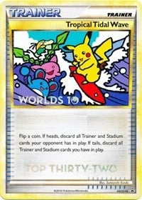 Image for Tropical Tidal Wave - HGSS18 (Worlds 10) [Top 32] (HGSS18) - Pokemon