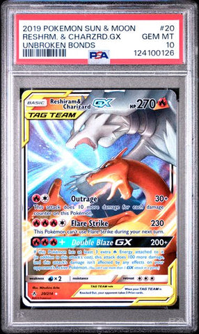 2019 POKEMON SUN & MOON UNBROKEN BONDS #20 RESHIRAM. & CHARIZARD.GX UNBROKEN BONDS PSA 10