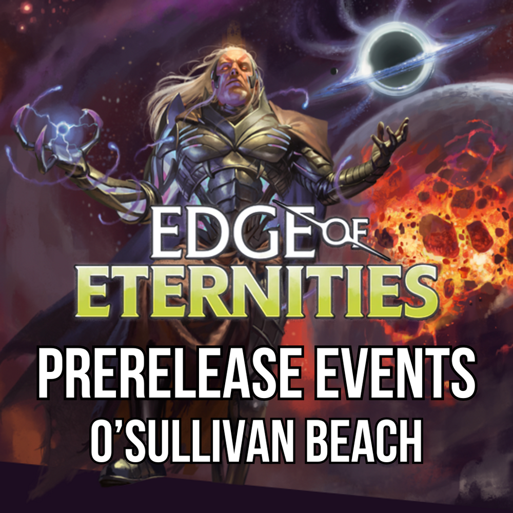 Edge of Eternities - Prerelease Events (O'Sullivan Beach)