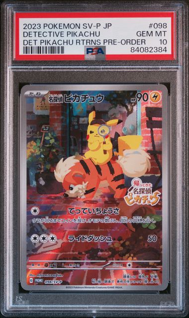 2023 POKEMON JAPANESE SV-P PROMO #098 DETECTIVE PIKACHU DET PIKACHU RTRNS PRE-ORDER PSA 10