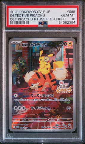 2023 POKEMON JAPANESE SV-P PROMO #098 DETECTIVE PIKACHU DET PIKACHU RTRNS PRE-ORDER PSA 10
