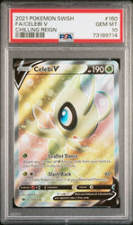 2021 POKEMON SWORD & SHIELD CHILLING REIGN #160 FA/CELEBI V CHILLING REIGN PSA 10